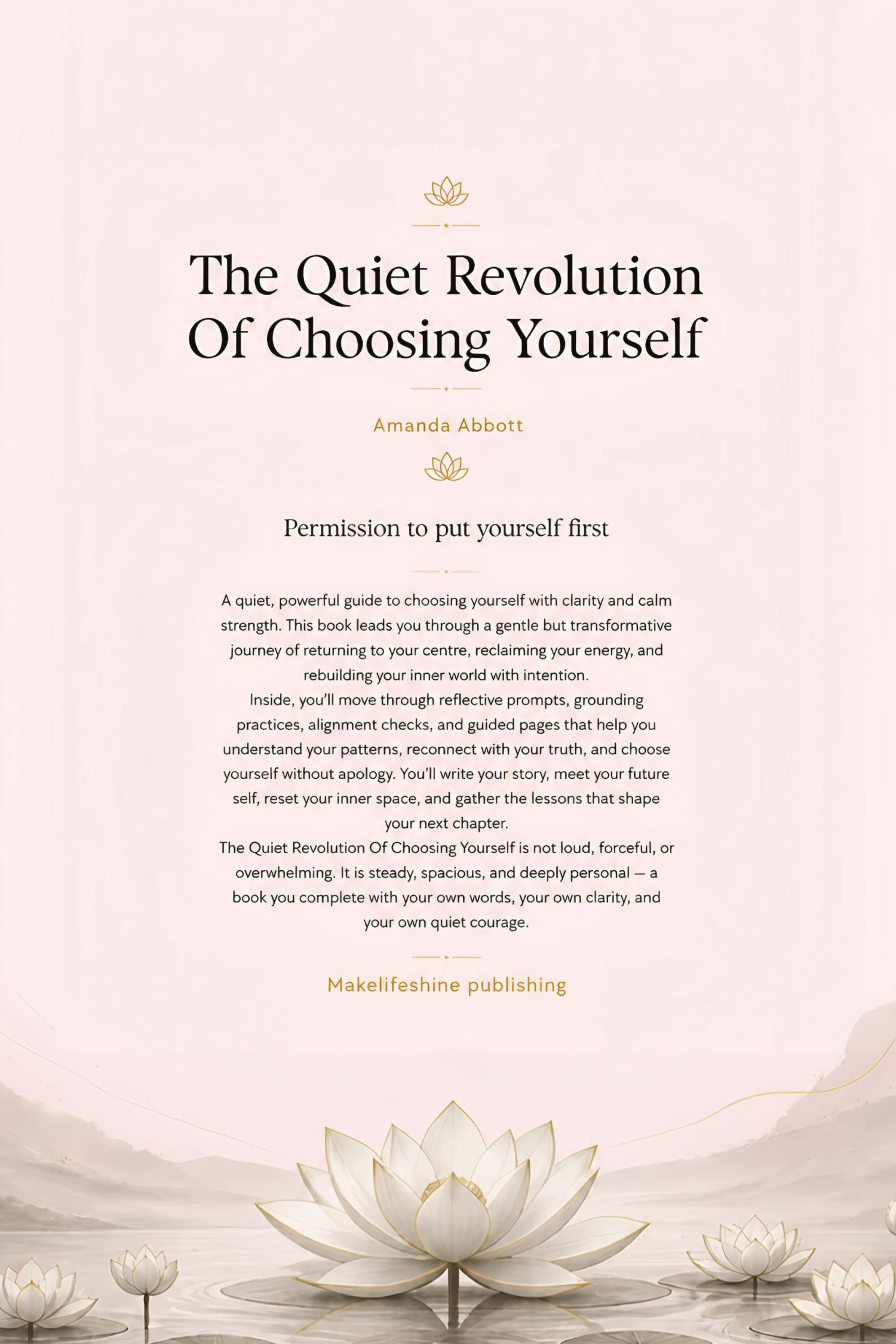 The Quiet Revolution Of Choosing Yourself — back cover by Amanda Abbott